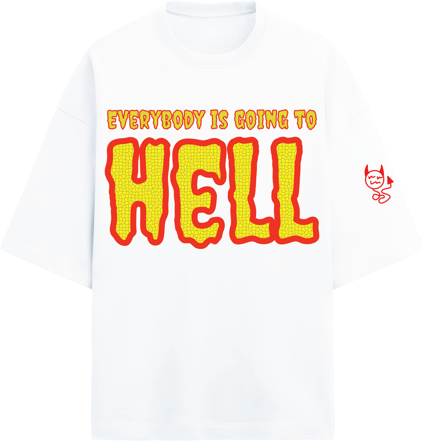 EVERYBODY IS GOING TO HELL TEE