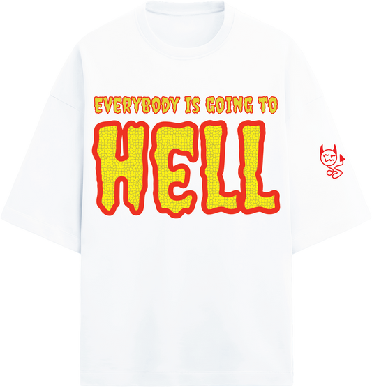 EVERYBODY IS GOING TO HELL TEE
